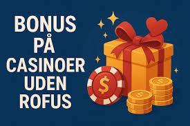 Opdag Casino Sider Uden Rofus - Spil Uden Bekymringer